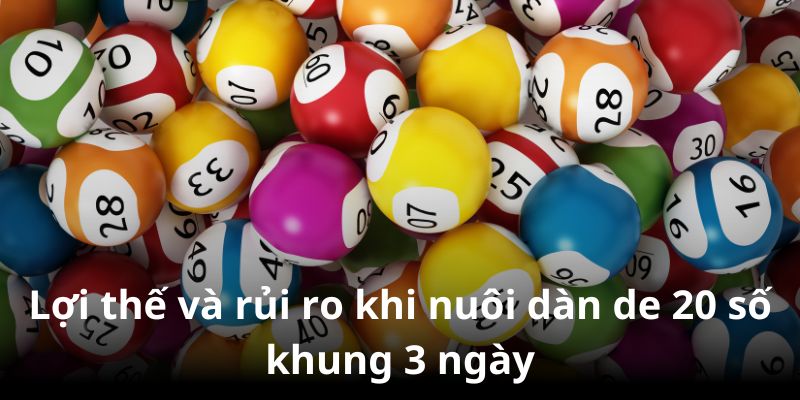 Dàn Đề 20 Số Khung 3 Ngày - Bật Mí Bí Quyết Về Bờ Tại F168 3 Nuôi dàn số 20 khung 3 mang đến rất nhiều ưu điểm nổi bật
